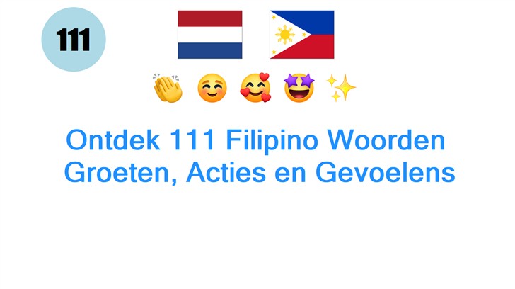 Ontdek 111 Filipino Woorden: Groeten, Acties en Gevoelens